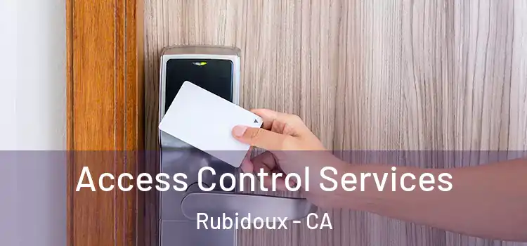 Access Control Services Rubidoux - CA