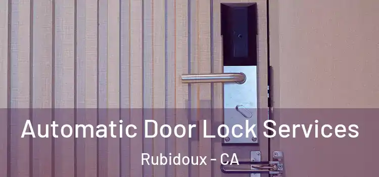 Automatic Door Lock Services Rubidoux - CA