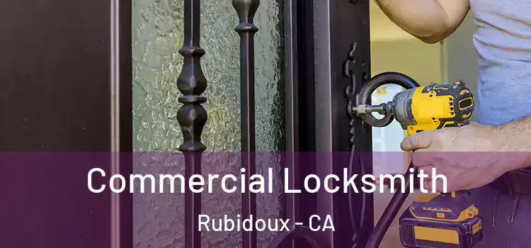 Commercial Locksmith Rubidoux - CA