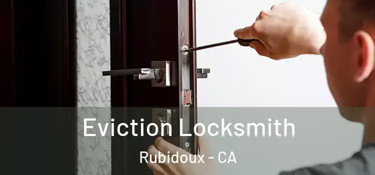 Eviction Locksmith Rubidoux - CA