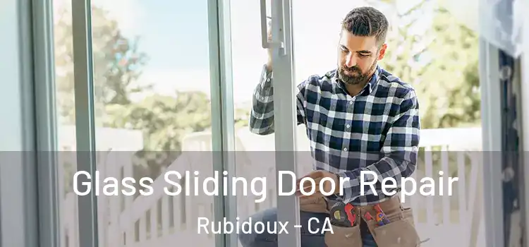 Glass Sliding Door Repair Rubidoux - CA