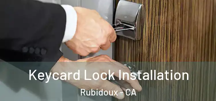 Keycard Lock Installation Rubidoux - CA