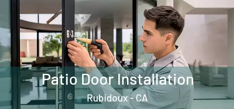 Patio Door Installation Rubidoux - CA