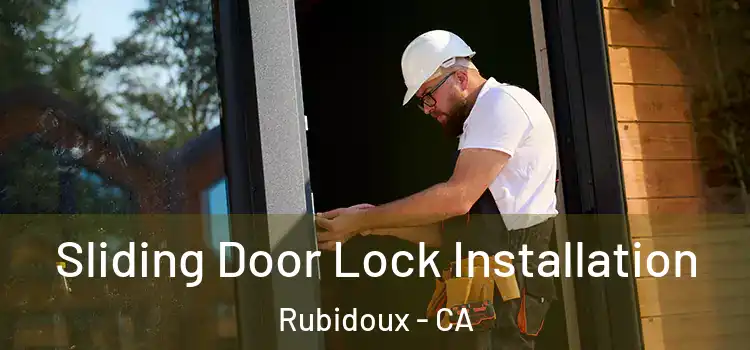 Sliding Door Lock Installation Rubidoux - CA