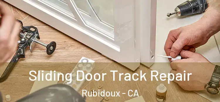 Sliding Door Track Repair Rubidoux - CA